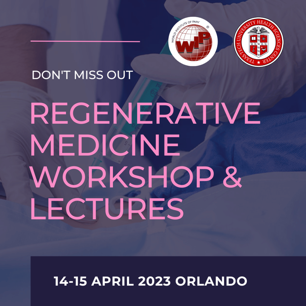 Regenerative Medicine Lectures and Workshop World Institute of Pain