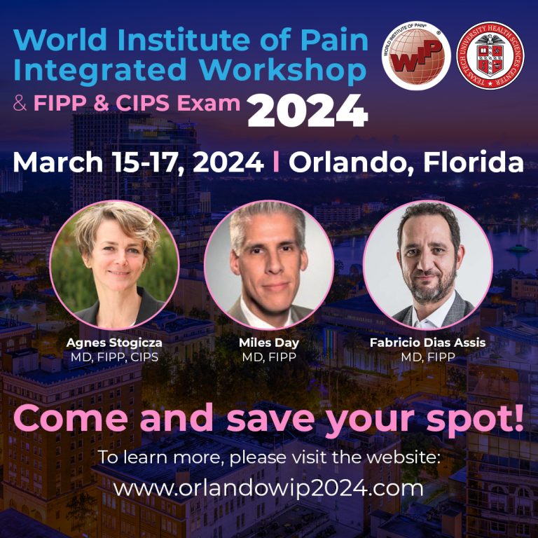 World Institute of Pain Integrated Workshop in Orlando, FL Organizing Faculty